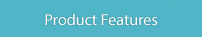 Product Features